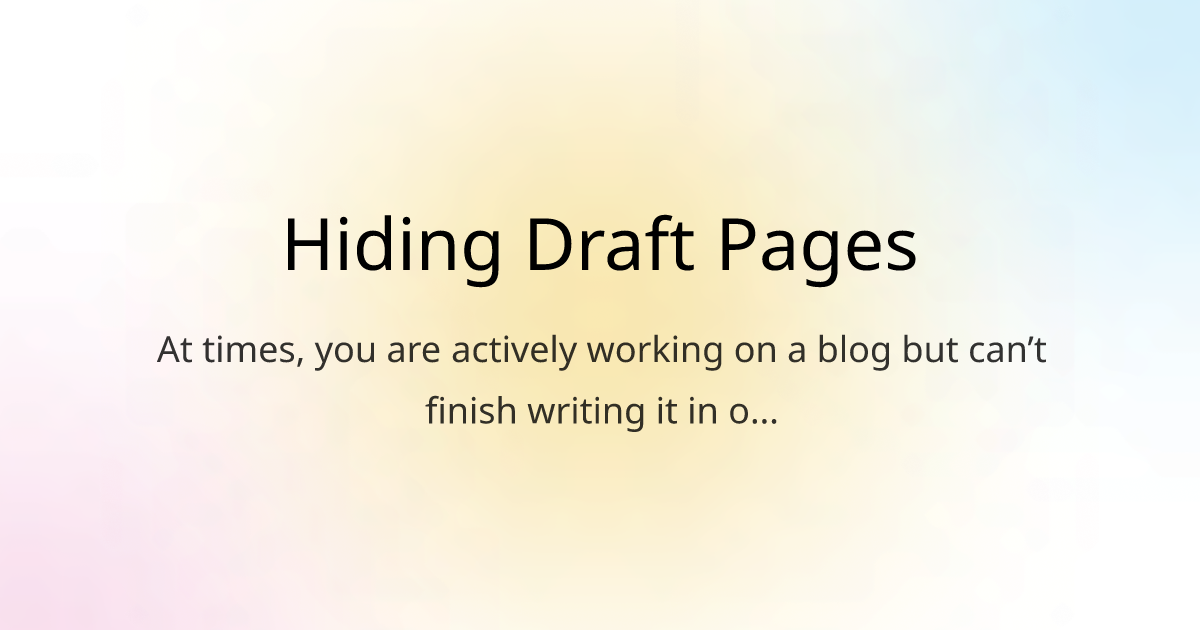 Hiding Draft Pages