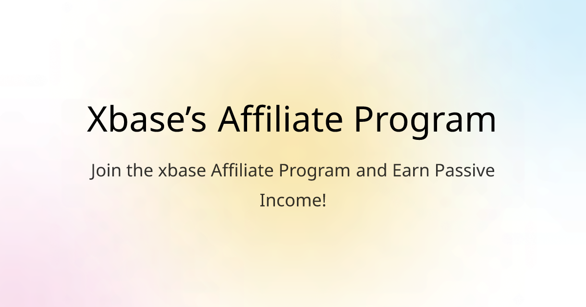 Xbase’s Affiliate Program