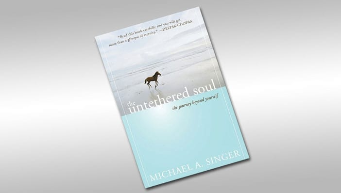 Book Review: ‘The Untethered Soul’